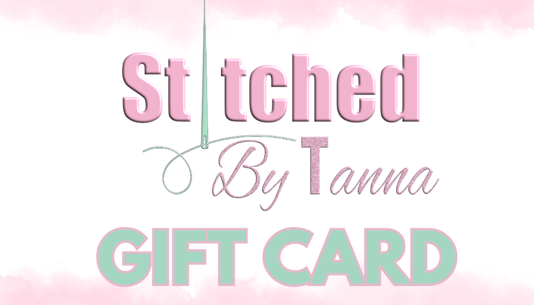 Stitched By Tanna Gift Card